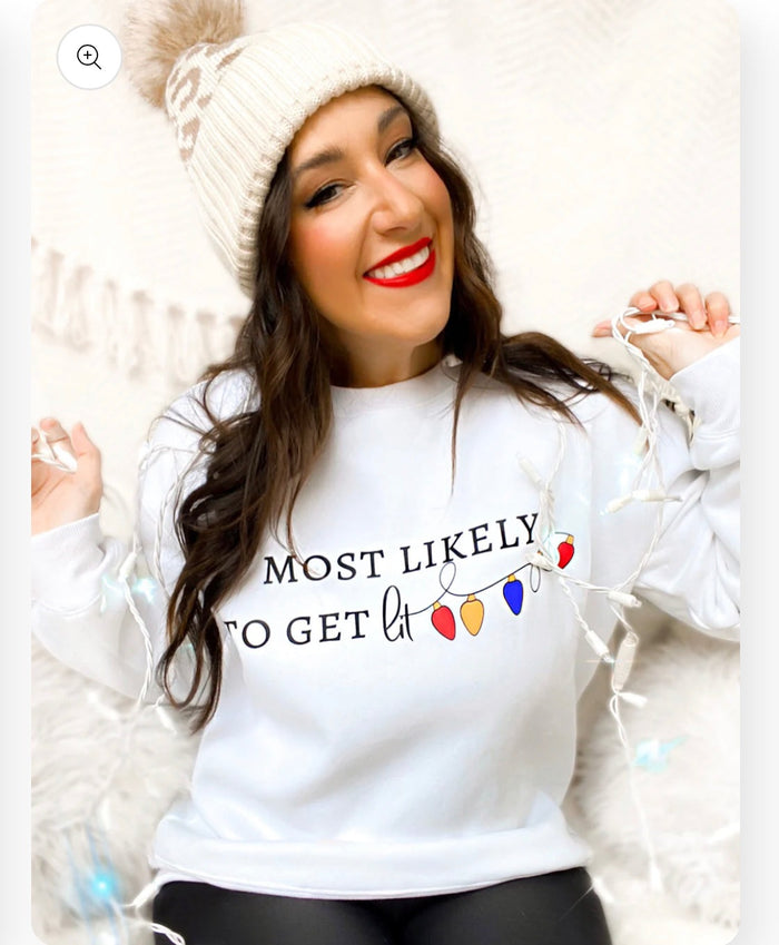 Most Likely to Get Lit Sweatshirt